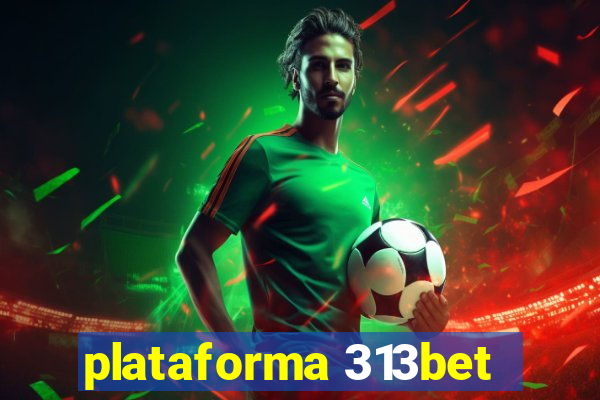 plataforma 313bet